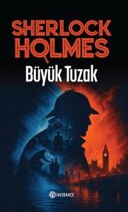 Sherlocks Holmes - Büyük Tuzak