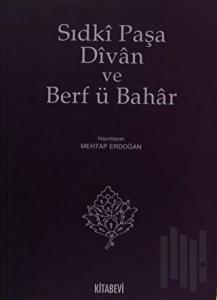Sıdki Paşa Divan ve Berf ü Bahar