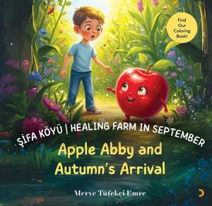 Şifa Köyü - Healing Farm in September - Apple Abby and Autumn's Arrival