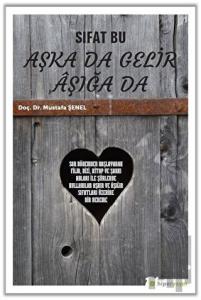 Sıfat Bu Aşka Da Gelir Aşığa Da