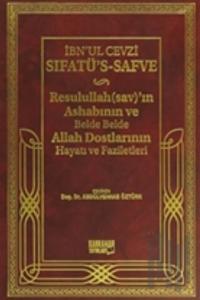 Sıfatü´s-Safve - Resulullah’ın Ashabının ve Belde Belde Allah Dostlarının Hayatı ve Faziletleri (Ciltli)