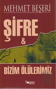 Şifre ve Bizim Ölülerimiz