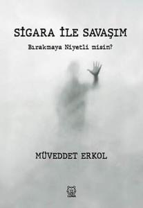Sigara İle Savaşım - Bırakmaya Niyetli misin?