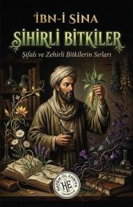 Sihirli Bitkiler - Şifalı ve Zehirli Bitkilerin Sırları