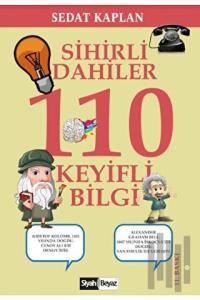 Sihirli Dahiler 110 Keyifli Bilgi