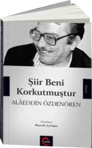 Şiir Beni Korkutmuştur