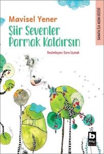 Şiir Sevenler Parmak Kaldırsın - Sanata İlk Adım Dizisi