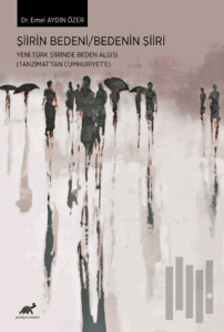 Şiirin Bedeni / Bedenin Şiiri