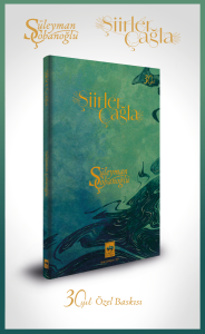 Şiirler Çağla 30. Yıl Numaralı Özel Baskı