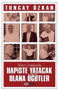 Silivri Zindanında Hapiste Yatacak Olana Öğütler