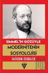 Simmel’in Gözüyle Modernitenin Sosyolojisi