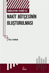 Simülasyon Tekniği İle Nakit Bütçesinin Oluşturulması