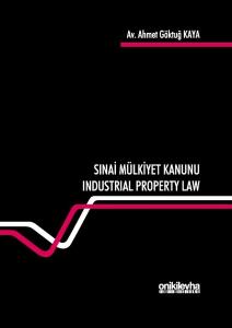 Sınai Mülkiyet Kanunu-Industrial Property Law (Ciltli)