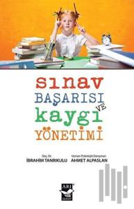 Sınav Başarısı ve Kaygı Yönetimi