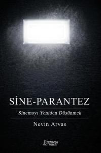 Sine - Parantez Sinemayı Yeniden Düşünmek