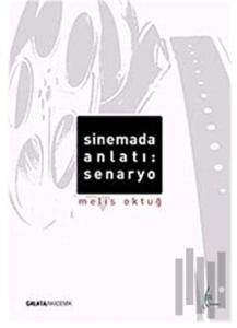 Sinemada Anlatı: Senaryo