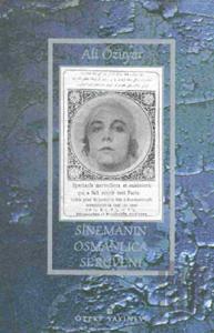 Sinemanın Osmanlıca Serüveni