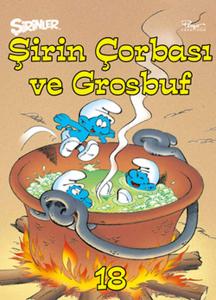 Şirinler Çorbası ve Grosbuf (Ciltli)