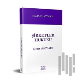 Şirketler Hukuku Ders Notları