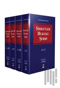 Şirketler Hukuku Şerhi (4 Cilt) (Ciltli)