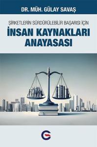 Şirketlerin Sürdürülebilir Başarısı İçin İnsan Kaynakları Anayasası