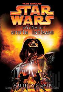 Sith’in İntikamı - Star Wars Bölüm 3