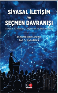 Siyasal İletişim ve Seçmen Davranışı