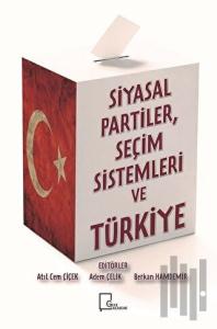 Si̇yasal Parti̇ler Seçi̇m Si̇stemleri̇ ve Türki̇ye