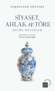Siyaset Ahlak ve Töre - Seçme Metinler