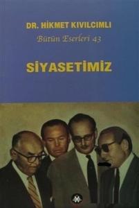 Siyasetimiz - Bütün Eserleri 43
