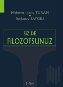 Siz de Filozofsunuz