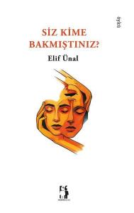 Siz Kime Bakmıştınız?