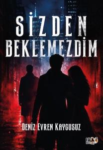 Sizden Beklemezdim