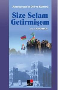 Size Selam Getirmişem