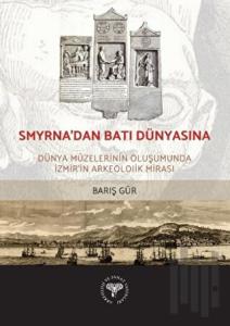 Smyrna'dan Batı Dünyasına