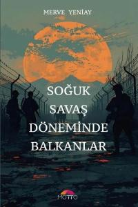 Soğuk Savaş Döneminde Balkanlar