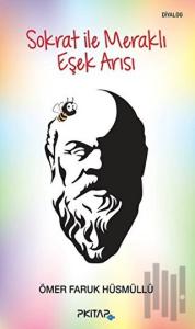 Sokrat ile Meraklı Eşek Arısı