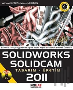 Solidworks Solidcam 2011 Tasarım-Üretim