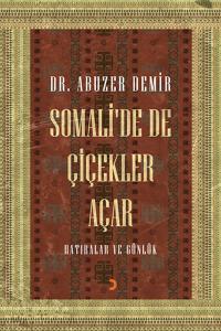 Somali'de de Çiçekler Açar