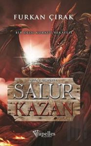 Son Çağında Salur Kazan
