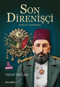 Son Direnişçi Sultan 2. Abdülhamit