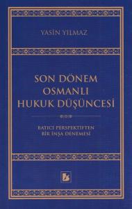 Son Dönem Osmanlı Hukuk Düşüncesi