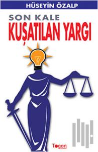 Son Kale Kuşatılan Yargı