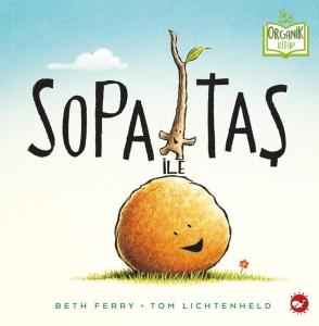 Sopa ile Taş-Organik Kitap (Ciltli)