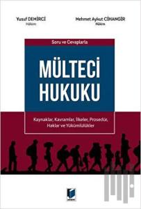 Soru ve Cevaplarla Mülteci Hukuku