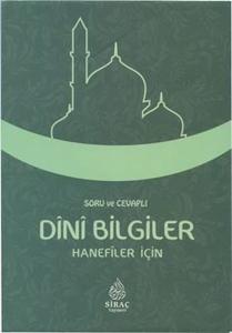 Soru ve Cevaplı Dini Bilgiler - Hanefiler İçin