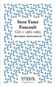 Soru Yanıt Foucault Cilt 1: 1961 - 1963