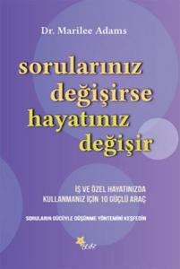 Sorularınız Değişirse Hayatınız Değişir