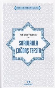 Sorularla Çağdaş Tefsir - Kur'anla Yaşamak