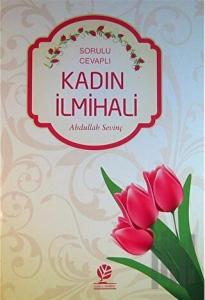 Sorulu - Cevaplı Kadın İlmihali (Ciltli)